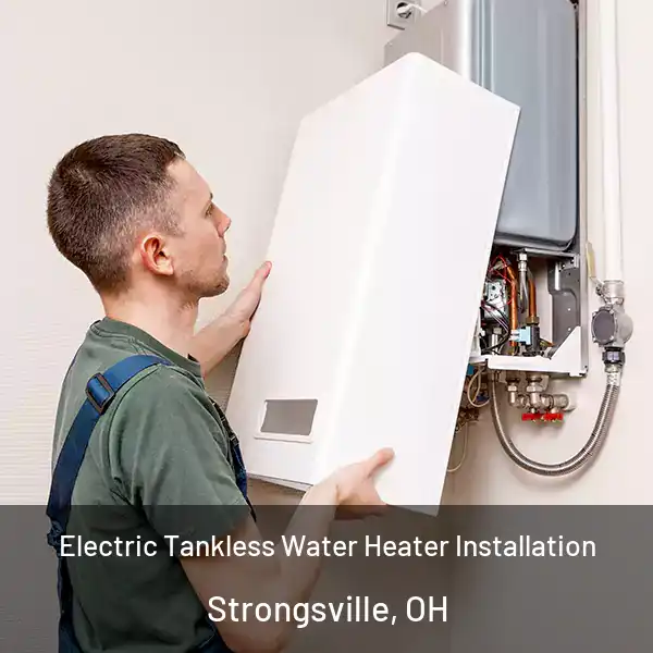  Electric Tankless Water Heater Installation Strongsville, OH